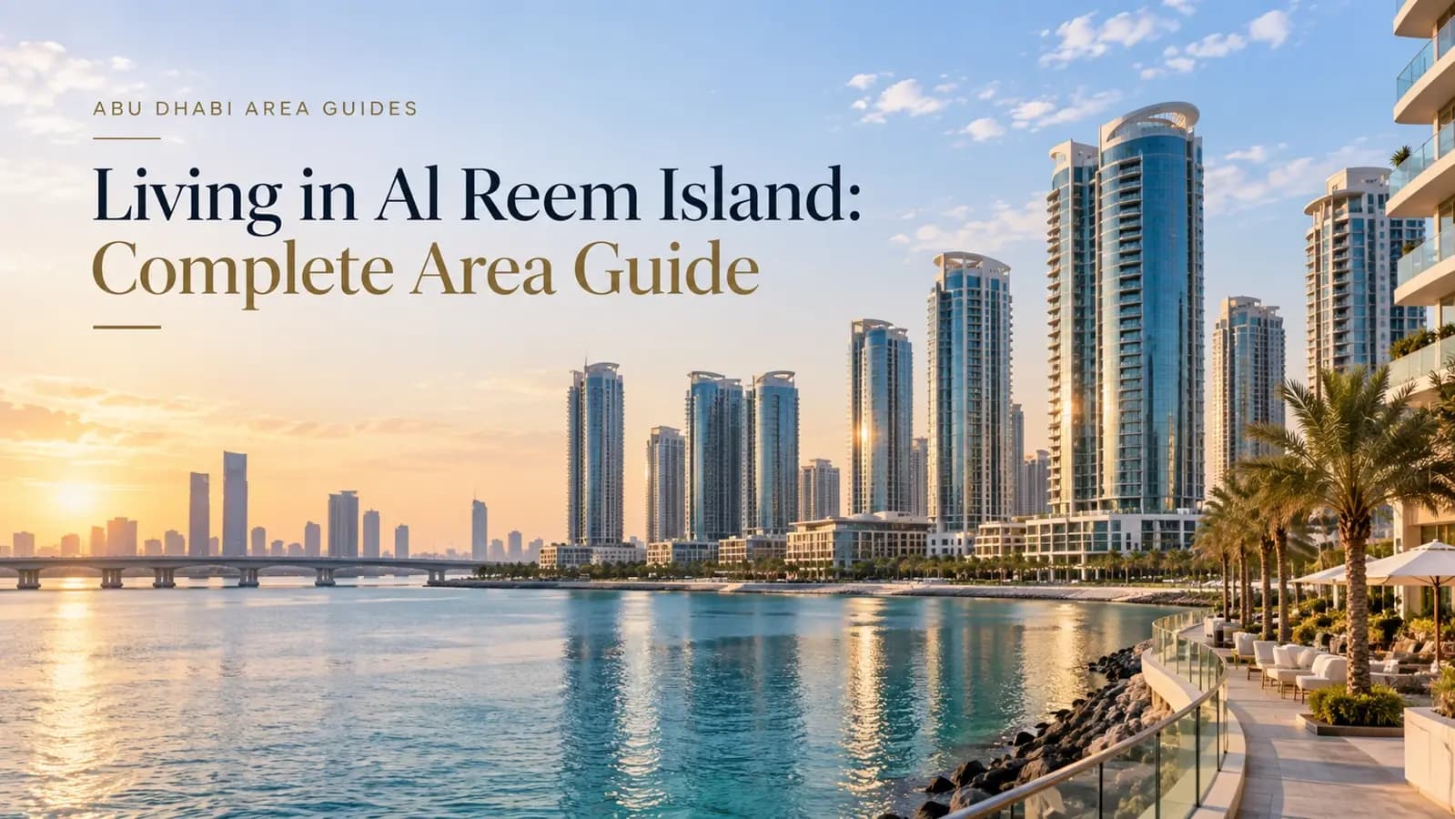 Living in Al Reem Island: Complete Area Guide