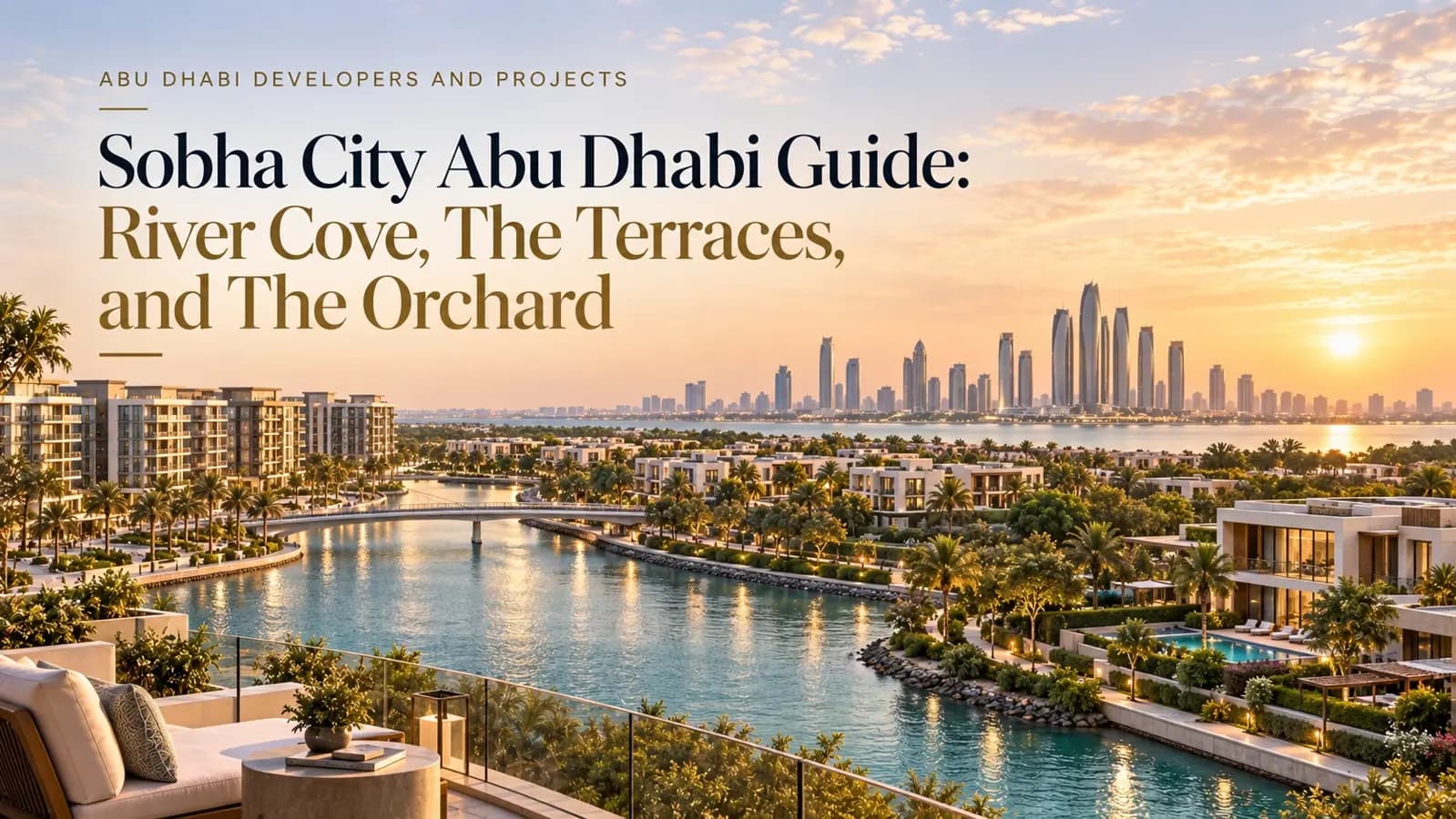 دليل Sobha City أبوظبي: River Cove و The Terraces و The Orchard
